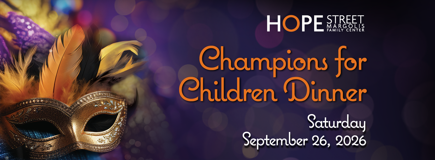 Champions for Children Dinner Saturday, September 26, 2026 Champions for Children Dinner Saturday, September 26, 2026